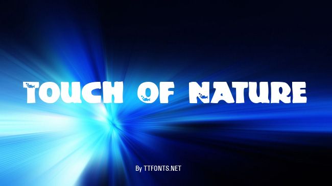 Touch Of Nature example